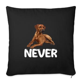 Rhodesian Ridgeback NEVER Sture Ridgebacks - Sofakissenbezug 45 x 45 cm - Schwarz - Vorne