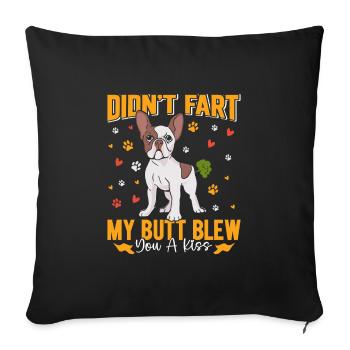 Frenchie N’A PAS PET MES FESSES T’ONT SOUFFLÉ UN BAISER Lustig - Housse de coussin décorative 45 x 45 cm - noir - Devant