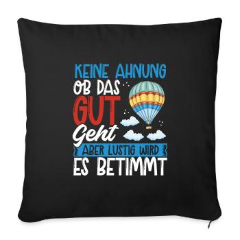 Gas Balloon Pilot Balloon Hot Air Ballooning Ballooning - Sofa pillowcase 17,3'' x 17,3'' (45 x 45 cm) - black - Front