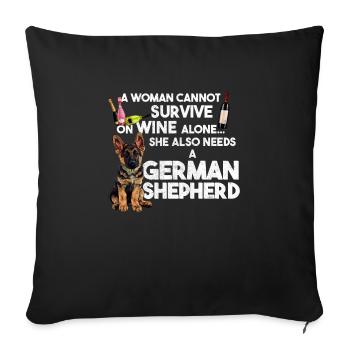 Deutscher Schäferhund WOMAN CANNOT SURVIVE ON WINE - Sofakissenbezug 45 x 45 cm - Schwarz - Vorne
