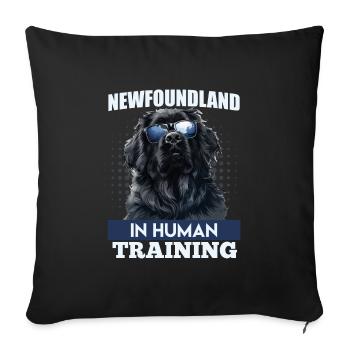 Newfie owner NEWFOUNDLAND IN HUMAN TRAINING - Sofa pillowcase 17,3'' x 17,3'' (45 x 45 cm) - black - Front