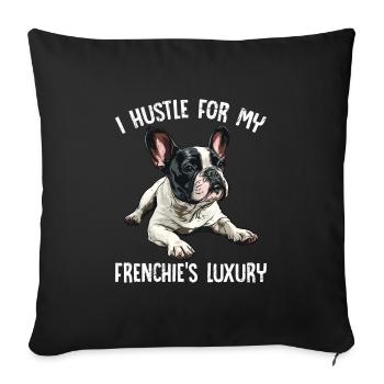 Frenchie Owner Hustle pour le LUXE de mon Frenchie - Housse de coussin décorative 45 x 45 cm - noir - Devant