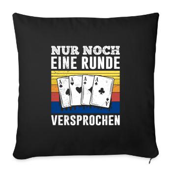 Poker Players ONLY ONE MORE ROUND PROMISED - Sofa pillowcase 17,3'' x 17,3'' (45 x 45 cm) - black - Front