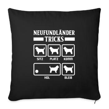 NEWFOUNDLAND TRICKS Funny Newfie Dog Owner - Sofa pillowcase 17,3'' x 17,3'' (45 x 45 cm) - black - Front