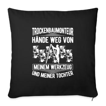 Drywall builder Construction worker Craftsman - Sofa pillowcase 17,3'' x 17,3'' (45 x 45 cm) - black - Front