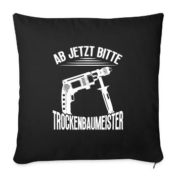Drywall builder, master craftsman, journeyman - Sofa pillowcase 17,3'' x 17,3'' (45 x 45 cm) - black - Front