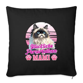 Katzenbesitzerin GLÜCKLICHE PERSERKATZEN MAMI - Sofakissenbezug 45 x 45 cm - Schwarz - Vorne