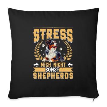 Aussie STRESS ME NOT ELSE SHEPHERDS Funny - Sofa pillowcase 17,3'' x 17,3'' (45 x 45 cm) - black - Front