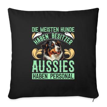 AUSSIES HAVE STAFF MOST DOGS HAVE - Sofa pillowcase 17,3'' x 17,3'' (45 x 45 cm) - black - Front