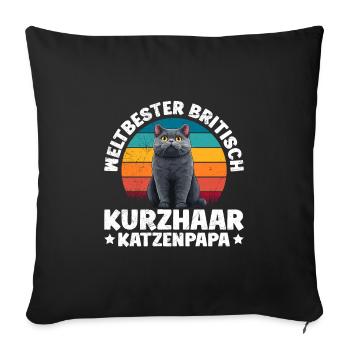 Cat Dad WORLD'S BEST BRITISH SHORTHAIR CAT DAD - Sofa pillowcase 17,3'' x 17,3'' (45 x 45 cm) - black - Front