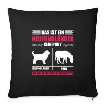 Newfie THIS IS A NEWFOUNDLANDER, NOT A PONY Funny - Sofa pillowcase 17,3'' x 17,3'' (45 x 45 cm) - black - Front