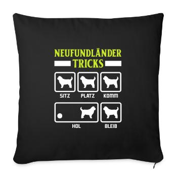 NEWFOUNDLAND TRICKS Funny Newfie Dog Owner - Sofa pillowcase 17,3'' x 17,3'' (45 x 45 cm) - black - Front