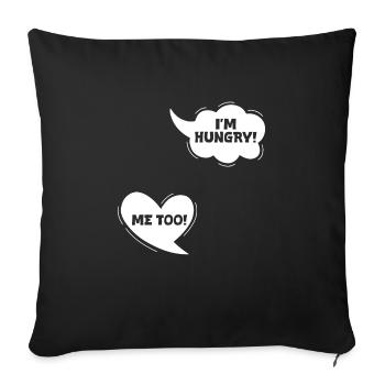 Pregnancy I'M HUNGRY! ME TOO! Funny - Sofa pillowcase 17,3'' x 17,3'' (45 x 45 cm) - black - Front