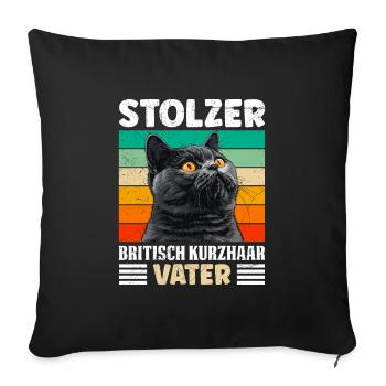 Cat Dad PROUD BRITISH SHORTHAIR FATHER - Sofa pillowcase 17,3'' x 17,3'' (45 x 45 cm) - black - Front