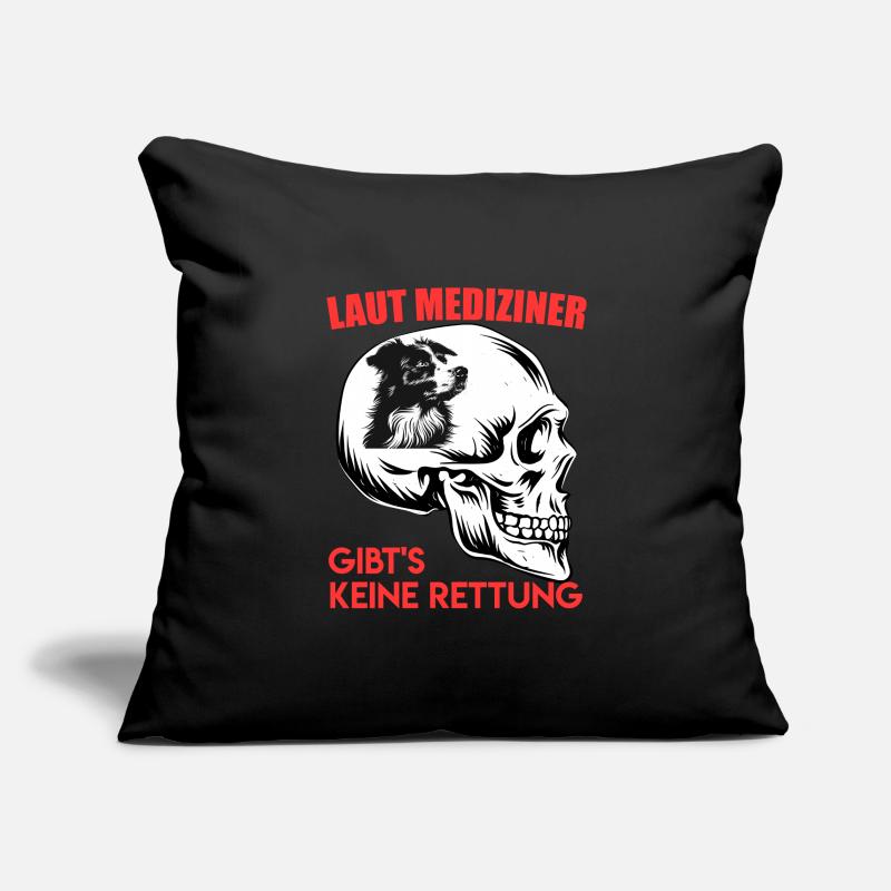 Aussie ACCORDING TO DOCTORS, THERE IS NO SALVATION Sofa pillowcase 17,3'' x 17,3'' (45 x 45 cm)