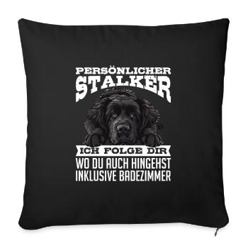 Neufundländer PERSÖNLICHER STALKER FOLGE DIR - Sofakissenbezug 45 x 45 cm - Schwarz - Vorne