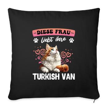 Katzenmama DIESE FRAU LIEBT IHRE TURKISH VAN - Sofakissenbezug 45 x 45 cm - Schwarz - Vorne