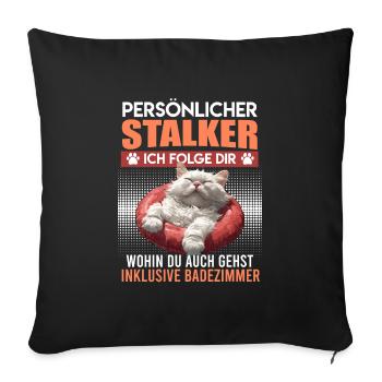 Turkish Van PERSÖNLICHER STALKER ICH FOLGE DIR - Sofakissenbezug 45 x 45 cm - Schwarz - Vorne