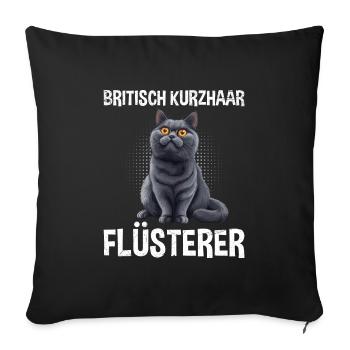 BRITISH SHORTHAIR WHISPERER CAT DAD British - Sofa pillowcase 17,3'' x 17,3'' (45 x 45 cm) - black - Front