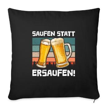 Drinking instead of drowning beer - Sofa pillowcase 17,3'' x 17,3'' (45 x 45 cm) - black - Front