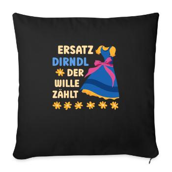 Munich Folk Festival SUBSTITUTE DIRNDL THE WILL COUNTS - Sofa pillowcase 17,3'' x 17,3'' (45 x 45 cm) - black - Front
