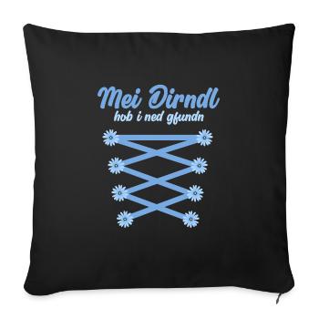 Münchner Volksfest MEI DIRNDL HOB I NED GFUNDDEN - Sofa pillowcase 17,3'' x 17,3'' (45 x 45 cm) - black - Front