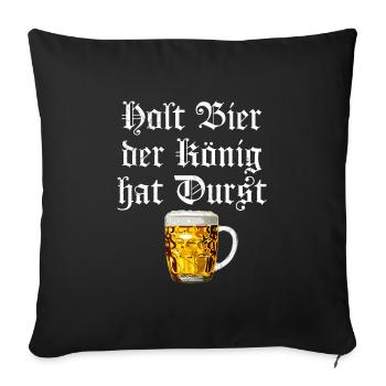 Get beer, the king is thirsty - Sofa pillowcase 17,3'' x 17,3'' (45 x 45 cm) - black - Front