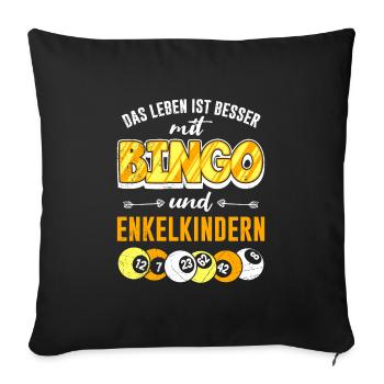 Bingo Grandma LIFE IS BETTER WITH BINGO AND GRANDCHILDREN - Sofa pillowcase 17,3'' x 17,3'' (45 x 45 cm) - black - Front