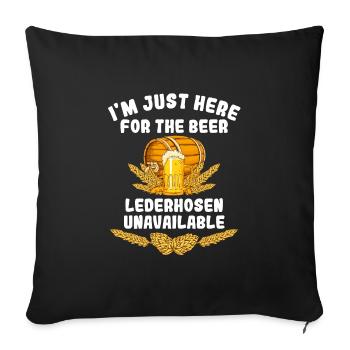 Festival folklorique de Munich JE SUIS JUSTE LÀ POUR LA BIÈRE - Housse de coussin décorative 45 x 45 cm - noir - Devant