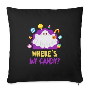Halloween costume WHERE'S MY CANDY? Fun - Sofa pillowcase 17,3'' x 17,3'' (45 x 45 cm) - black - Front