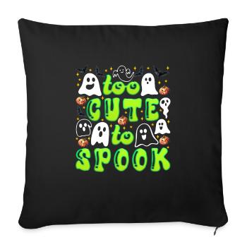 Halloween Party Kinder TOO CUTE TO SPOOK Lustig - Sofakissenbezug 45 x 45 cm - Schwarz - Vorne