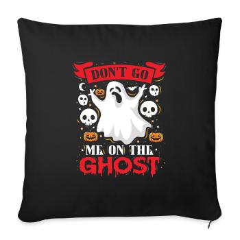 Halloween Kostüm Kinder DON'T GO ME ON THE GHOST - Sofakissenbezug 45 x 45 cm - Schwarz - Vorne