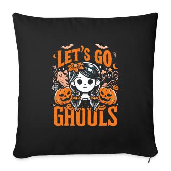 Halloween Costume LET'S GO GHOULS Funny - Sofa pillowcase 17,3'' x 17,3'' (45 x 45 cm) - black - Front
