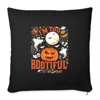 Halloween Kostüm Kinder I'M TOO BOOTIFUL Lustiges - Sofakissenbezug 45 x 45 cm - Schwarz - Vorne