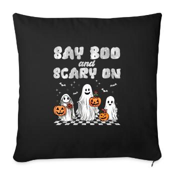 Halloween Party SAY BOO AND SCARY ON Lustiges - Sofa pillowcase 17,3'' x 17,3'' (45 x 45 cm) - black - Front