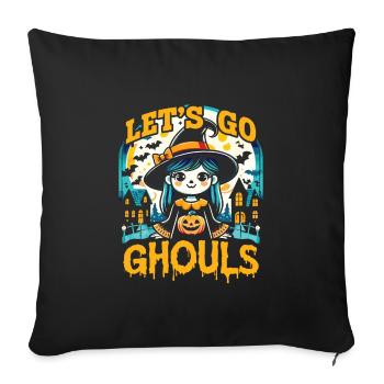 Halloween Costume Girl LET'S GO GHOULS Funny - Sofa pillowcase 17,3'' x 17,3'' (45 x 45 cm) - black - Front