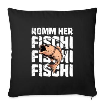 Angler KOMM HER FISCHI FISCHI FISCHI Lustiges - Sofakissenbezug 45 x 45 cm - Schwarz - Vorne