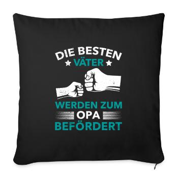 Opi DIE BESTEN VÄTER WERDEN ZUM OPA BEFÖRDERT - Sofakissenbezug 45 x 45 cm - Schwarz - Vorne