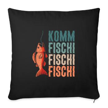 Angler KOMM FISCHI FISCHI FISCHI Lustiges Angeln - Sofakissenbezug 45 x 45 cm - Schwarz - Vorne