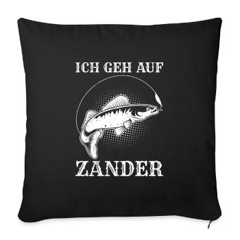 Angler ICH GEH AUF ZANDER Angeln Hobby Angler - Sofakissenbezug 45 x 45 cm - Schwarz - Vorne
