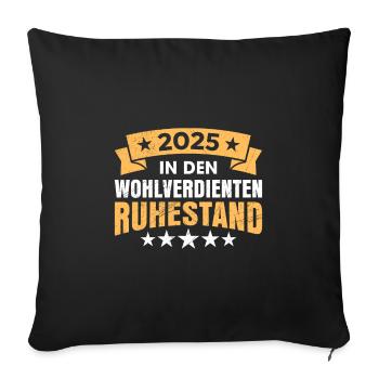 2025 IN DEN WOHLVERDIENTEN RUHESTAND Lustiges - Sofakissenbezug 45 x 45 cm - Schwarz - Vorne