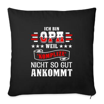 Opi BIN OPA WEIL KOMPLIZE NICHT SO GUT ANKOMMT - Sofakissenbezug 45 x 45 cm - Schwarz - Vorne