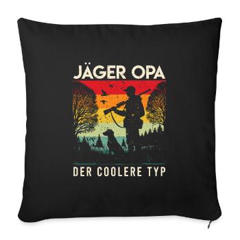 JÄGER OPA DER COOLERE TYP Lustiges Großvater - Sofakissenbezug 45 x 45 cm - Schwarz - Vorne