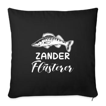 Angler ZANDER FLÜSTERER Angeln Hobby Angler - Sofakissenbezug 45 x 45 cm - Schwarz - Vorne