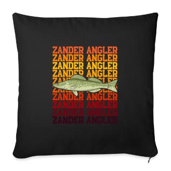 Angler Outfit ZANDER ANGLER Geburtstag Angeln - Sofakissenbezug 45 x 45 cm - Schwarz - Vorne