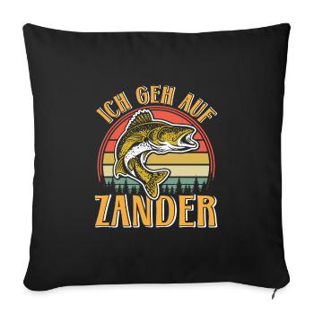 Angler Outfit ICH GEH AUF ZANDER Lustiges Angler - Sofakissenbezug 45 x 45 cm - Schwarz - Vorne