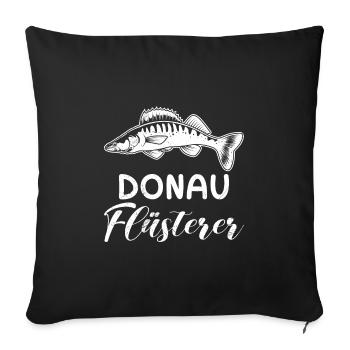 Angeln DONAU FLÜSTERER Zander Angler Outfit - Sofakissenbezug 45 x 45 cm - Schwarz - Vorne
