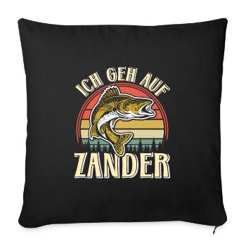 Angler Outfit ICH GEH AUF ZANDER Lustiges Angler - Sofakissenbezug 45 x 45 cm - Schwarz - Vorne