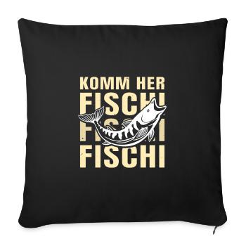 Angler KOMM HER FISCHI FISCHI FISCHI Lustiges - Sofakissenbezug 45 x 45 cm - Schwarz - Vorne