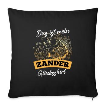 Angler DAS IST MEIN ZANDER GLÜCKSSHIRT Lustiges - Sofakissenbezug 45 x 45 cm - Schwarz - Vorne
